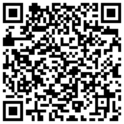 清纯妹子与多几个中年人发生不正当关系！被操到不要不要的 被干到要开始怀疑人生~你们忍心这样对待她吗？的二维码