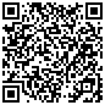 255563.xyz 云盘高质露脸泄密对话淫荡某市财经电台情侣家中性爱露脸自拍反差骚女白浆泛滥被爆肏的淫叫不止很刺激很生猛的二维码