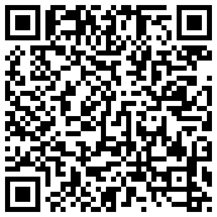 一狼友约了一个挺漂亮的伪娘 完事要了些他的小视频 口交啪啪很刺激别有风味的二维码