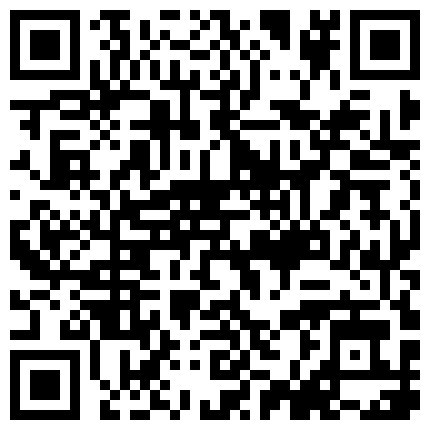 剧情演绎老哥1300大洋约性感包臀裙外围妹，服务周到按摩调情胸推口爆，性感丝袜舔菊深喉，上位骑乘大长腿后入猛操的二维码