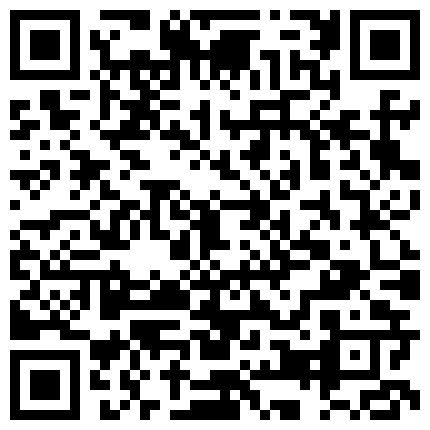 46.少婦黑絲大屁股極其淫蕩16CM大雞巴使勁操男寵 身材纤细漂亮的美女被男友狂草 被操到高潮是表情销魂的二维码