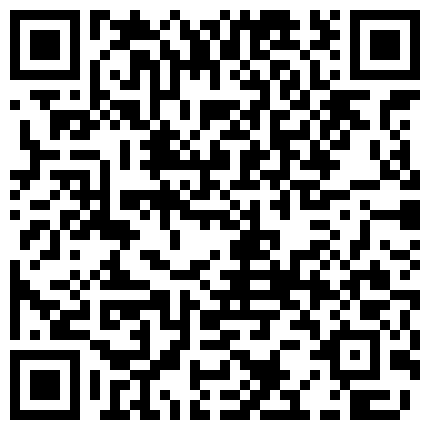 【高清安防摄像头】上帝视角初尝性爱禁果的年轻小情侣激烈做爱 射完了研究套里的精液 对话清晰的二维码