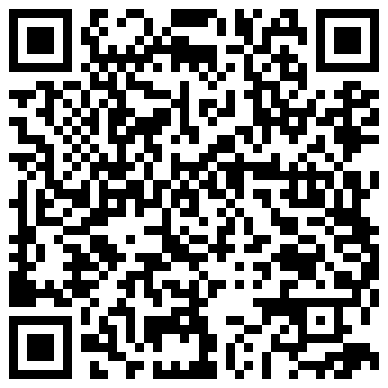 大四考研母狗宿舍激情自慰 清纯童颜 黑深林茂盛 双马尾渔网丝袜 课桌地板 淫语不断 十分浪骚的二维码