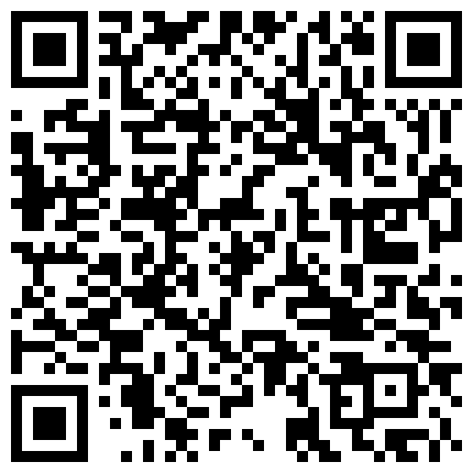 源码高清录制小树哥宾馆约炮大学生兼职妹换上情趣开裆玩六九的二维码