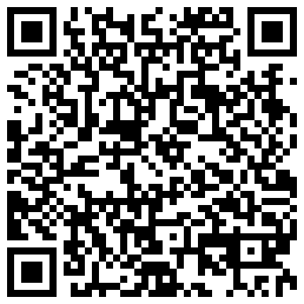 【酒店偷拍甄选】绿叶新房型 异地恋情侣重逢 见面就是疯狂各种操 激情大战四五回合 完美露脸的二维码