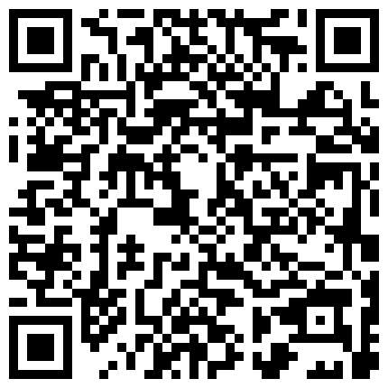 微博网红COS超短扮演小萝莉水晶棒插逼自慰流了一身的淫水，小逼嫩的能掐出水来（珍藏版）的二维码