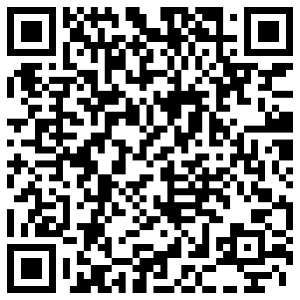 “太粗了好爽快来操我”对白淫荡剧情大神演绎一路尾随高颜值坚挺美乳气质美女强行进入房间啪啪呻吟给力1080P版本的二维码