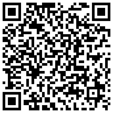 晚上冒死TP对面漂亮小姐姐洗香香 那是我暗恋很久的美眉 终于深入了解了一下 无水纯净版的二维码