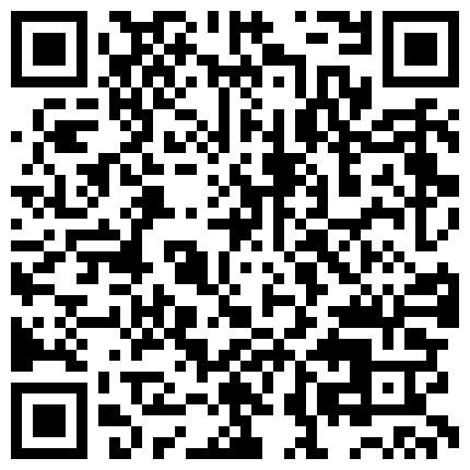 最新流出【裸贷特别档】今年2021最新的逾期 10人其中有几个颜值不错的二维码