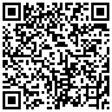 贵族俱乐部线下淫乱聚会交换白嫩丰腴娇妻轻轻一搞就淫水泛滥玩完B洞玩菊花很能叫唤哭腔呻吟高潮抽搐非常诱人2V1的二维码