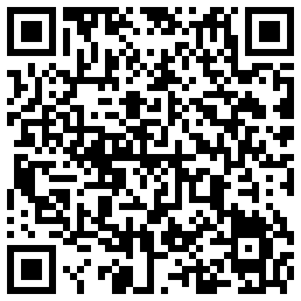 2024年11月麻豆BT最新域名 963322.xyz 《监控破解真实泄密》棚户改造区几个有点姿色的姐妹租一间平房改专用炮房~提供快餐服务车轮战~嫖客各种各样的二维码