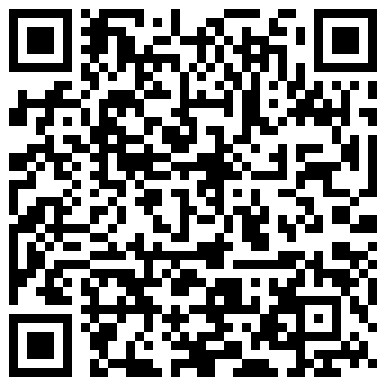 【小马寻花】，掉线后啪啪继续，门票88，今夜2000约漂亮小姐姐，超清画质，骚穴干得水声不断，休息一段最后一场的二维码