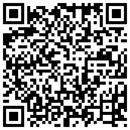 [22sht.me]第 一 坊 精 子 收 淫 員 阿 狸 直 播 大 秀 五 部 合 集 啪 啪 車 震 黃 瓜 道 具 戶 外 勾 搭 野 戰 全 都 有的二维码