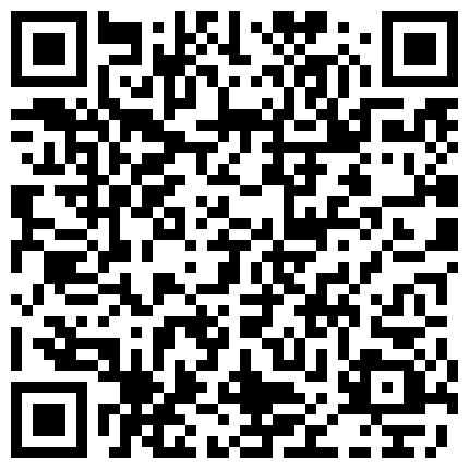 2024年11月麻豆BT最新域名 525658.xyz 背着老公微信约私人生理保健按摩师的重庆美少妇肤白波大按出好多骚水忍不住反客为主被爆操对白精彩的二维码