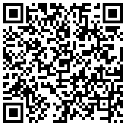 【嫩妹福利】宿舍浴室家中嫩妹自拍第二部，自慰掰开粉嫩鲍鱼，青春胴体惹人遐想，内容丰富刺激，1080P的二维码