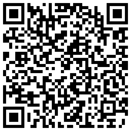 戴着假胸的骚货少妇 口交假JJ 穿着网袜 假JJ插逼自慰 骑乘 来回抽插 跳蛋震动阴蒂 非常精彩的二维码