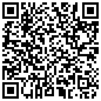 破解家庭网络摄像头偷拍快被胖媳妇吸干的瘦老公脖子和腰上都贴着膏药还敢这么玩下面折了就晚了的二维码