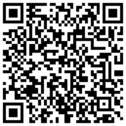 【7月精选】贵在真实家庭摄像头破解偸拍集22部 民居夫妻私密生活大揭密 各种啪啪啪的二维码