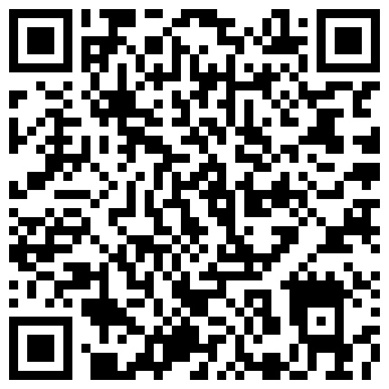 张先生口味独特剧情演绎重金勾搭搞保洁的少妇，现金诱惑下脱光给大哥深喉口交，在床上被各种爆草抽插内射的二维码