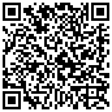 【黄先生今夜硬邦邦】（第二场）大胸小萝莉，AV视角各种角度抠穴，老探花手法就是专业，高清源码录制的二维码