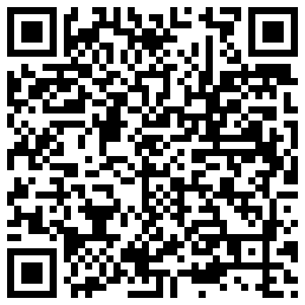 “哥，还是你鸡巴舒服，我老公那个不行”周末和新婚表妹家里操逼，先把表妹摸爽了再插BB夹的真紧，一会射了的二维码