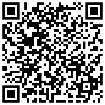 2024年11月麻豆BT最新域名 963322.xyz 360监控偷拍 在外地出差的领导和女下属酒店开房啪啪啪的二维码