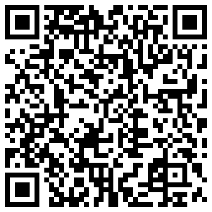 古墓供桌上嫖鸡系列小青年刚下班就来找长得还可以的韵味黑丝气质少妇泄火无套内射国语的二维码