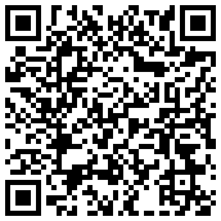 高端泄密流出火爆全网泡良达人金先生❤️金钱诱惑美乳高中学妹赵X罗4K高清无水印版的二维码