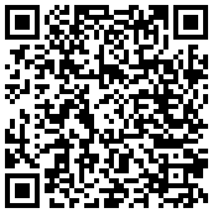 疯狂大三学生妹涵玥玩真实直播网吧勾引帅哥 带回家中激烈做爱 竟无套开操 肆意玩操青春肉体 高清完整版的二维码