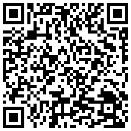 526669.xyz 高级酒店调教内射96年情趣黑丝装大学嫩妹,从床上操完拉到卫生间继续干,高潮时说：喜欢被你操,我好爽,射我里面,操我！的二维码