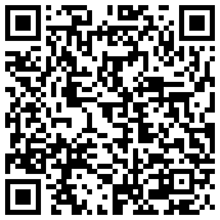 这骚货老是幻想被后入，垂涎欲滴的酮体，白皙丰腴，‘你这么骚，那些男人爱玩你麽’，嗯，‘你喜欢吃那些男人鸡巴’！的二维码