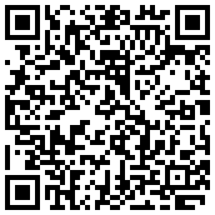 剧情演绎色狼尾随紧身牛仔裤皮靴性感美女回家开门一刻强行把她晕倒扒光玩SM道具调教居然是无毛一线天馒头B的二维码