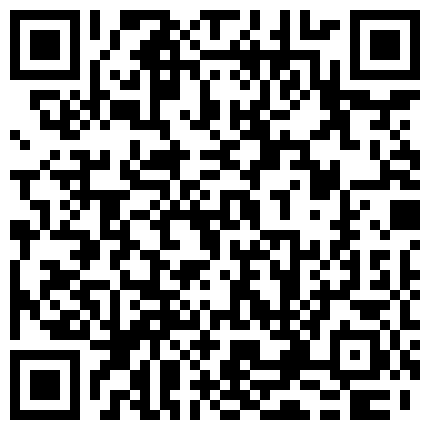 高颜值漂亮小姐姐吃鸡口爆 口的很细腻 技术不错 眼神很渴望 没有不交货的道理的二维码