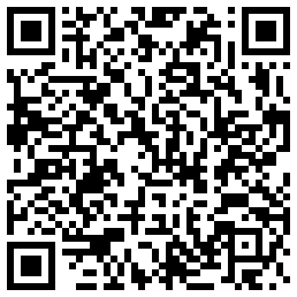 爸爸的小骚货 全程露脸丝袜情趣各种道具自慰骚穴 妩媚风情口交大鸡巴被大哥舔逼玩弄 爆草蹂躏抠到高潮喷水的二维码