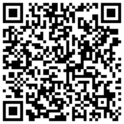 美女同事 你吵到我了 想不想我帮你解决一下 你硬的好快呀 你好棒呀 第一视角把同事无套操出大量.mp4的二维码