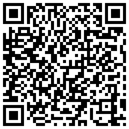 8月最新黑客破解摄像头偷拍家族工厂弟弟和嫂子偷情下班前假装来财务室检查顺便干一炮撸射的精液很浓稠啊的二维码