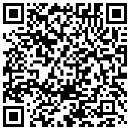 温柔贤惠的宅女大姐姐主播也开始玩起了裸聊出脸连呻吟声都这么温柔清晰国语对白的二维码