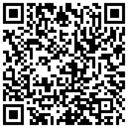 纯纯的纯纯 清纯妹子和炮友直播，舔逼粉木耳，讲述勾引过程的二维码
