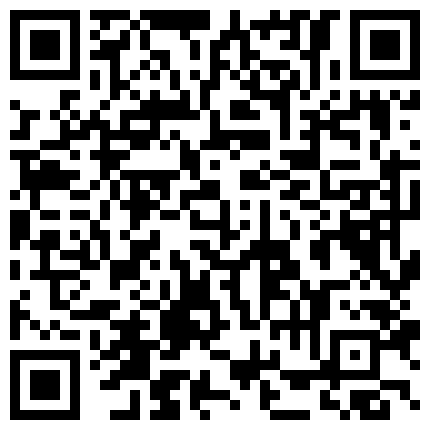 帅小伙泡良偷拍，【偷情小少妇】超近距离清晰画质，舔得妹子一线天淫水流出，扛起美腿暴插一直求饶，高清源码录制的二维码