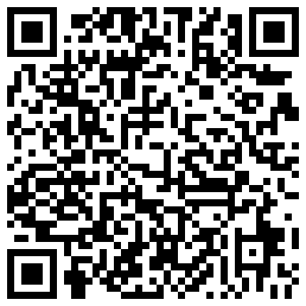 “哥，还是你鸡巴舒服，我老公那个不行”周末和新婚表妹家里操逼，先把表妹摸爽了再插BB夹的真紧，一会射了的二维码