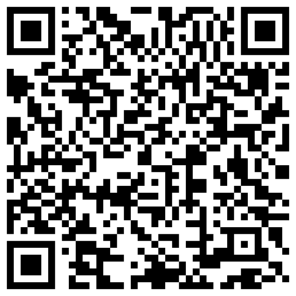 户外车震嫖身材不错的长发美眉含屌的样子非常淫骚下面逼洞又小又紧的二维码