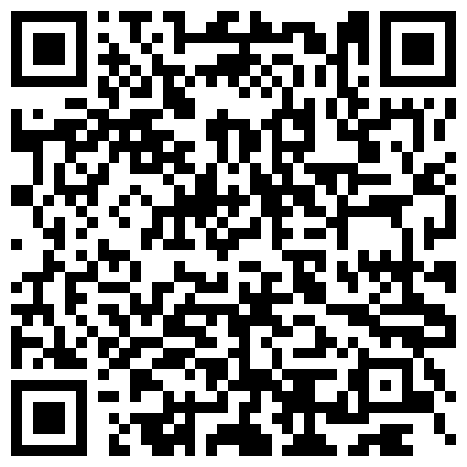 手机直播美女主播全裸手指扣逼自慰秀喜欢不要错过的二维码