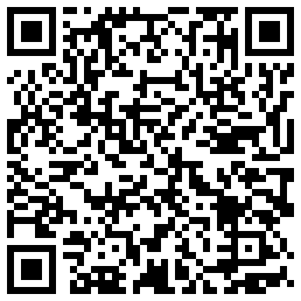 专约小姐姐长相清纯萌妹啪啪自慰，毛毛浓密抽插猛操搞完再用跳蛋震动的二维码