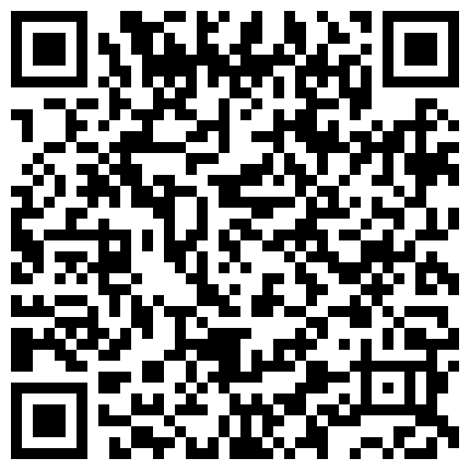 女友的舞蹈教练认识没多久就被带到宾馆开房,开始挡脸不让拍摄,操爽后还不是拍到了！露脸对白精彩的二维码