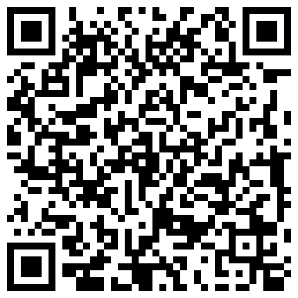 京 都 嫩 模 瑤 瑤 情 趣 白 絲 跳 單 玩 穴 高 潮 噴 水     門 前 無 套 暴 力 抽 插   高 潮 淫 叫   4K的二维码