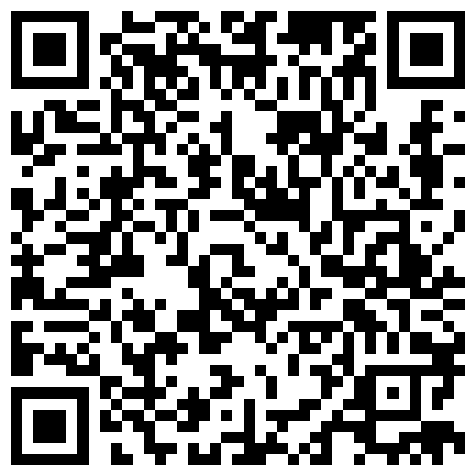 【养生私密保健】美少妇到商场逛街，尿尿，勾搭，口爆，啪啪，丝袜，内射，娇喘连连，风骚大胆，真实刺激的二维码