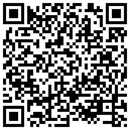 黑客破解家庭网络摄像头大叔手机看黄色视频性冲动把旁边裸睡的媳妇日起的二维码