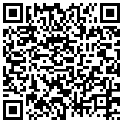 对白淫荡国产剧情乱伦儿子高考前辛苦了辣妈身体犒劳 和长得非常漂亮的大眼白嫩宾馆女服务员狂操 玩着就是爽！的二维码