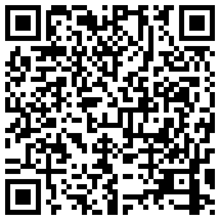 8月流出国产剧情AV性感高傲眼镜课长检查属下工作生气发飚喷上费洛蒙香水瞬间让她变成骚母狗爆操内射对白精彩的二维码