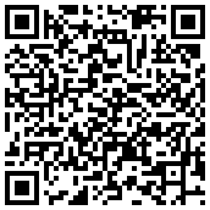 富二代 约啪上海嫩模，睡醒客厅秀口活，素颜也很好看呀，来 宝贝 表演个深喉，有钱真开心！的二维码